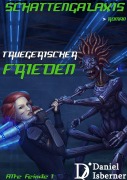 Cover-Bild zum Titel 'Schattengalaxis - Trügerischer Frieden' von 'Daniel Isberner'