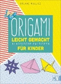 Cover-Bild zum Titel 'Origami leicht gemacht' von 'Orlane Mulliez'