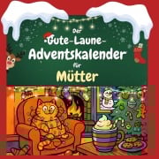 Cover-Bild zum Titel 'Der Gute-Laune-Adventskalender für Mütter' von 'Julian Schulz'