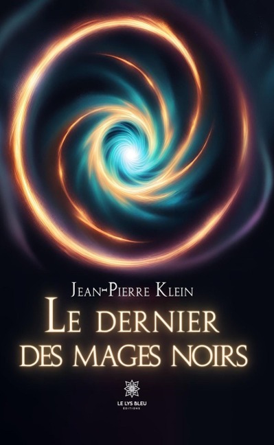 Le dernier des mages noirs - Jean-Pierre Klein