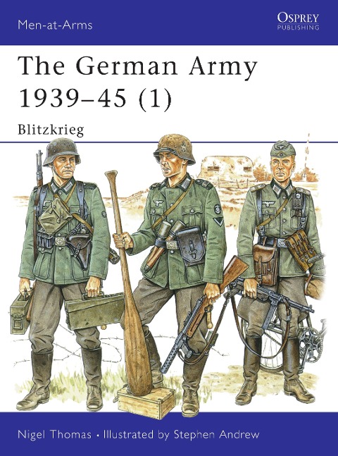 The German Army 1939-45 (1) - Nigel Thomas