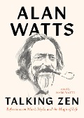 Cover-Bild zum Titel 'Talking Zen' von 'Alan Watts'