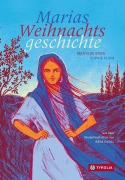 Cover-Bild zum Titel 'Marias Weihnachtsgeschichte' von 'Mathilde Stein'
