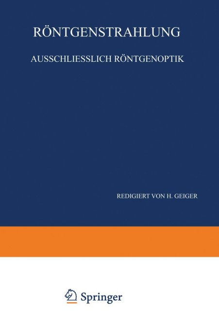 Röntgenstrahlung Ausschliesslich Röntgenoptik - W. Bothe, F. Kirchner, E. G. Steinke, P. P. Ewald, H. Kulenkampff