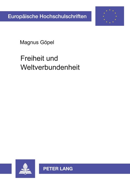 Freiheit und Weltverbundenheit - Magnus Göpel
