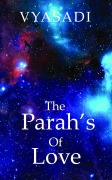 Cover-Bild zum Titel 'The Parah's of Love' von 'Vyasadi'