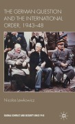 Cover-Bild zum Titel 'The German Question and the International Order, 1943-48' von 'N. Lewkowicz'