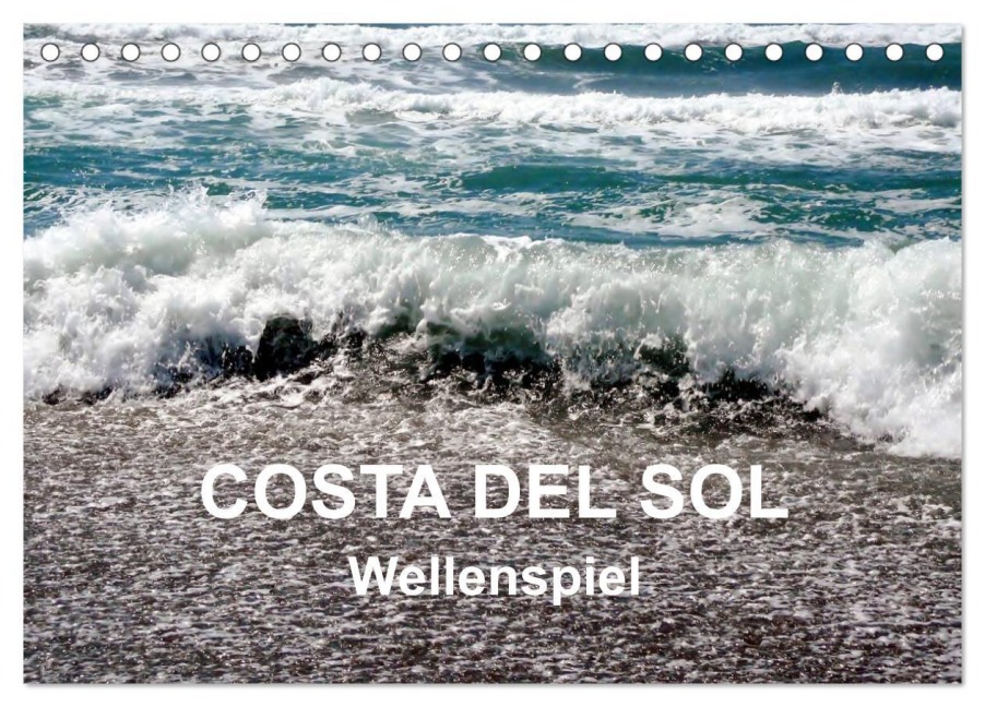 COSTA DEL SOL - Wellenspiel (Tischkalender 2025 DIN A5 quer), CALVENDO Monatskalender - Art-Motiva Art-Motiva