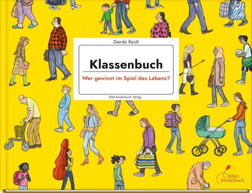 Klassenbuch - Wer gewinnt im Spiel des Lebens? - Gerda Raidt