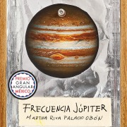 Cover-Bild zum Titel 'Frecuencia Júpiter' von 'Martha Riva Palacio Obón'