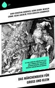 Cover-Bild zum Titel 'Das Märchenbuch für Groß und Klein' von 'Jacob Grimm, Wilhelm Ruland, Karl Albrecht Heise, Thomas Crofton Croker, Richard Von Volkmann'