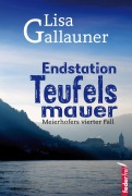 Cover-Bild zum Titel 'Endstation Teufelsmauer: Meierhofers vierter Fall' von 'Lisa Gallauner'