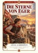 Cover-Bild zum Titel 'Die Sterne von Eger Teil 2' von 'Géza Gárdonyi'