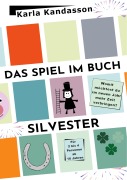 Cover-Bild zum Titel 'Das Spiel im Buch: Silvester' von 'Karla Kandasson'