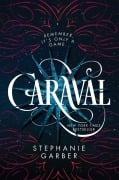 Cover-Bild zum Titel 'Caraval' von 'Stephanie Garber'