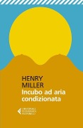 Cover-Bild zum Titel 'L' incubo ad aria condizionata' von 'Henry Miller'