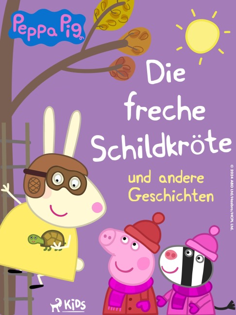 Peppa Wutz - Die freche Schildkröte und andere Geschichten - Neville Astley, Mark Baker