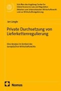 Cover-Bild zum Titel 'Private Durchsetzung von Lieferkettenregulierung' von 'Jan Längle'