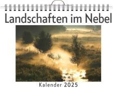 Cover-Bild zum Titel 'Landschaften im Nebel - (Wandkalender 2025, Kalender DIN A4 quer, Monatskalender im Querformat mit Kalendarium, das perfekte Geschenk)' von 'Nele Zimmermann'
