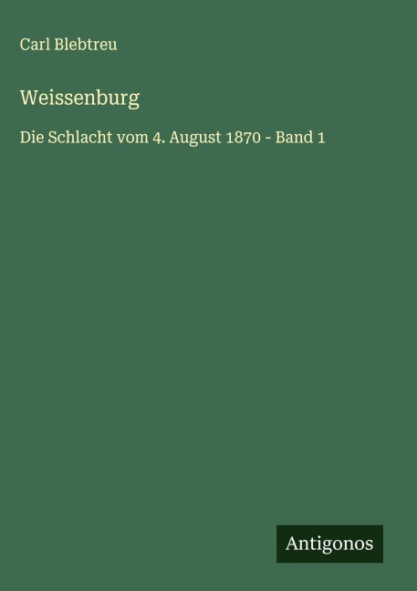 Weissenburg - Carl Blebtreu