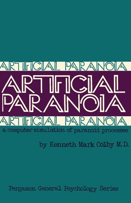 Artificial Paranoia - Kenneth Mark Colby