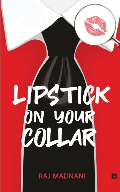 Lipstick on Your Collar - Raj Madnani