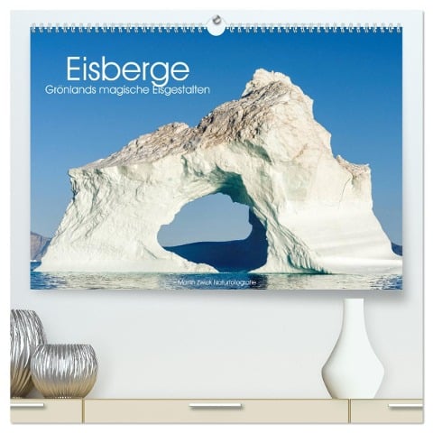 Eisberge - Grönlands magische Eisgestalten (hochwertiger Premium Wandkalender 2024 DIN A2 quer), Kunstdruck in Hochglanz - Martin Zwick