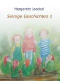 Sinnige Geschichten - Margarete Jaeckel