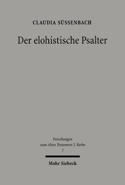 Der elohistische Psalter - Claudia Süssenbach