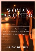 Cover-Bild zum Titel 'Woman as Other.' von 'Heinz Duthel'