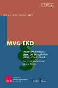 Cover-Bild zum Titel 'Mitarbeitervertretungsgesetz der Evangelischen Kirche in Deutschland, MVG-EKD' von 'Bernhard Baumann-Czichon, Lothar Germer'