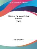 Histoire Du Journal Des Savants (1860) - Hippolyte Cocheris