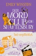 Cover-Bild zum Titel 'Der Mordclub von Shaftesbury - Tod verpflichtet' von 'Emily Winston'