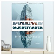 Cover-Bild zum Titel 'Spiegelungen - Reflektierte Schönheiten der Natur (hochwertiger Premium Wandkalender 2026 DIN A2 hoch), Kunstdruck in Hochglanz' von 'Cathrin Illgen'