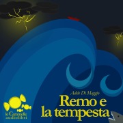 Cover-Bild zum Titel 'Remo e la Tempesta' von 'Adele Di Maggio'