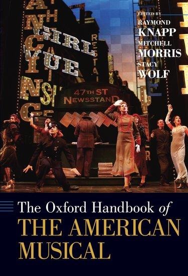 The Oxford Handbook of the American Musical - 