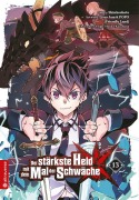 Cover-Bild zum Titel 'Der stärkste Held mit dem Mal der Schwäche 13' von 'Shinkoshoto, Huuka Kazabana, Friendly Land'