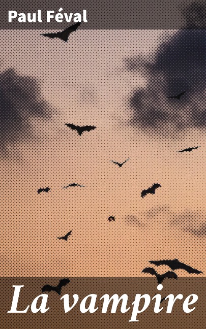 La vampire - Paul Féval