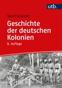 Cover-Bild zum Titel 'Geschichte der deutschen Kolonien' von 'Horst Gründer'