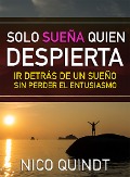 Cover-Bild zum Titel 'Solo sueña quien despierta' von 'Nico Quindt'