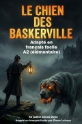 Cover-Bild zum Titel 'Le Chien des Baskerville en Français Facile' von 'Arthur Conan Doyle, Pierre Lefranc'