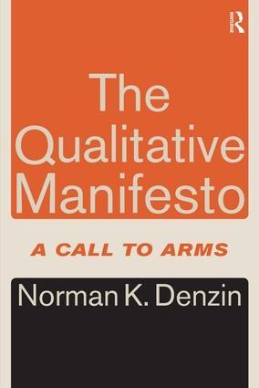 The Qualitative Manifesto - Norman K Denzin