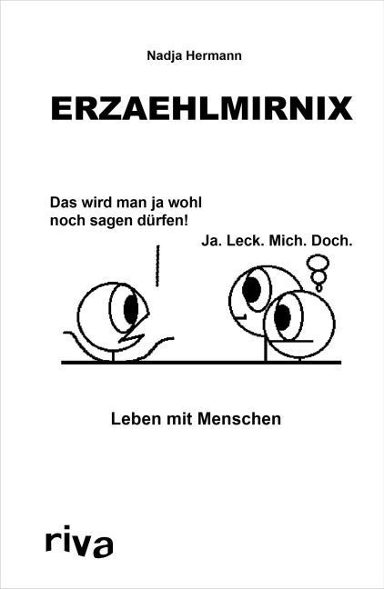 Erzaehlmirnix - Leben mit Menschen - Nadja Hermann, Erzaehlmirnix