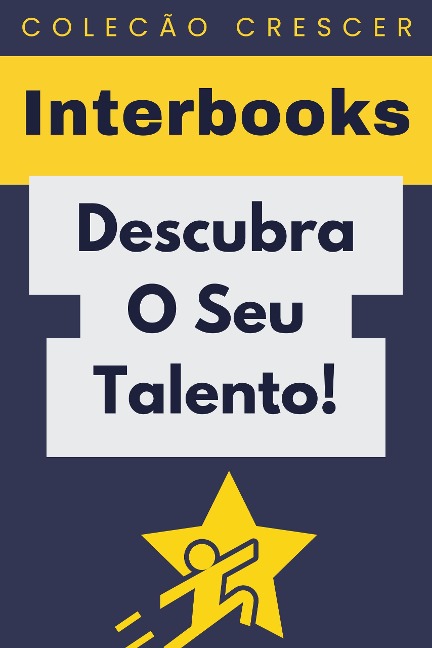 Descubra O Seu Talento! (Coleção Crescer, #25) - Interbooks