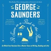 A Swim in a Pond in the Rain - George Saunders