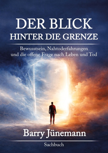 Der Blick hinter die Grenze - Barry Jünemann