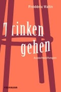 Trinken gehen - Frédéric Valin