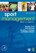 Cover-Bild zum Titel 'Sport Management' von 'Russell Hoye, Catherine Ordway, Katie Misener, Michael L. Naraine'