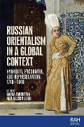 Russian Orientalism in a Global Context - 