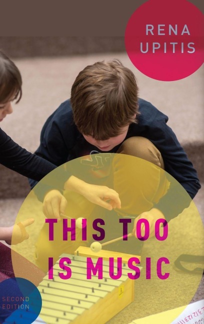 This Too is Music - Upitis